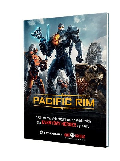 Everyday Heroes RPG: Pacific Rim Cinematic Adventure Role Playing Games The Compleat Strategist