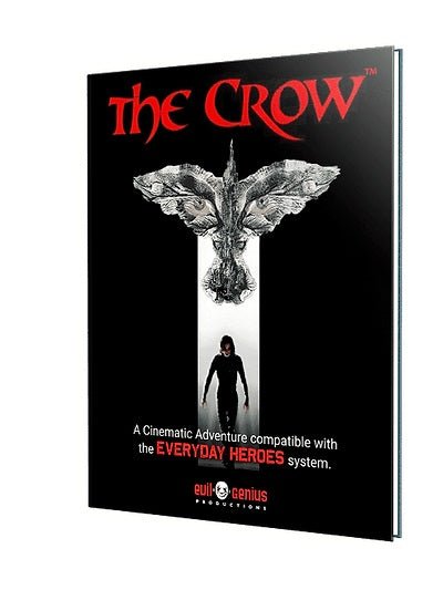 Everyday Heroes RPG: The Crow Cinematic Adventure Role Playing Games The Compleat Strategist